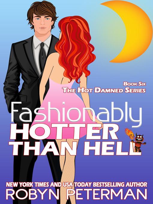 Title details for Fashionably Hotter Than Hell by Robyn Peterman - Available